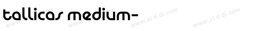 tallicas medium字体转换